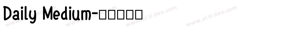 Daily Medium字体转换